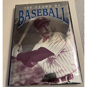 100 Years Of Baseball by David Nemac Saul Wisnia Hardcover